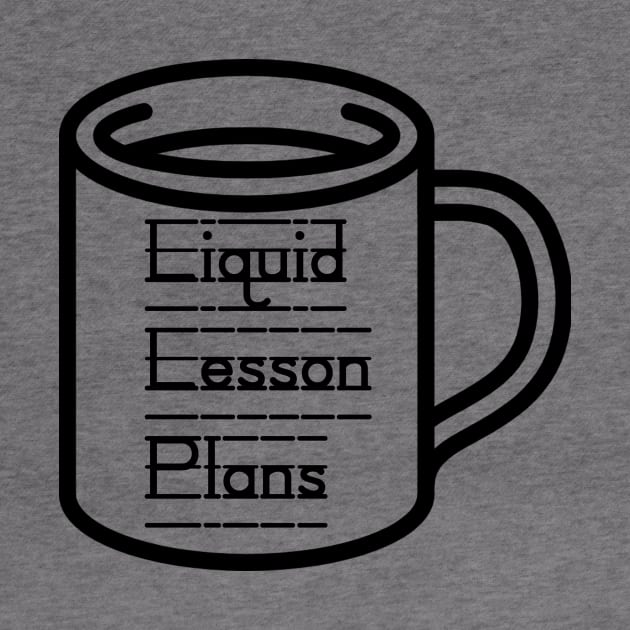 Liquid Lesson Plans - Drinks for Teachers by We Love Pop Culture